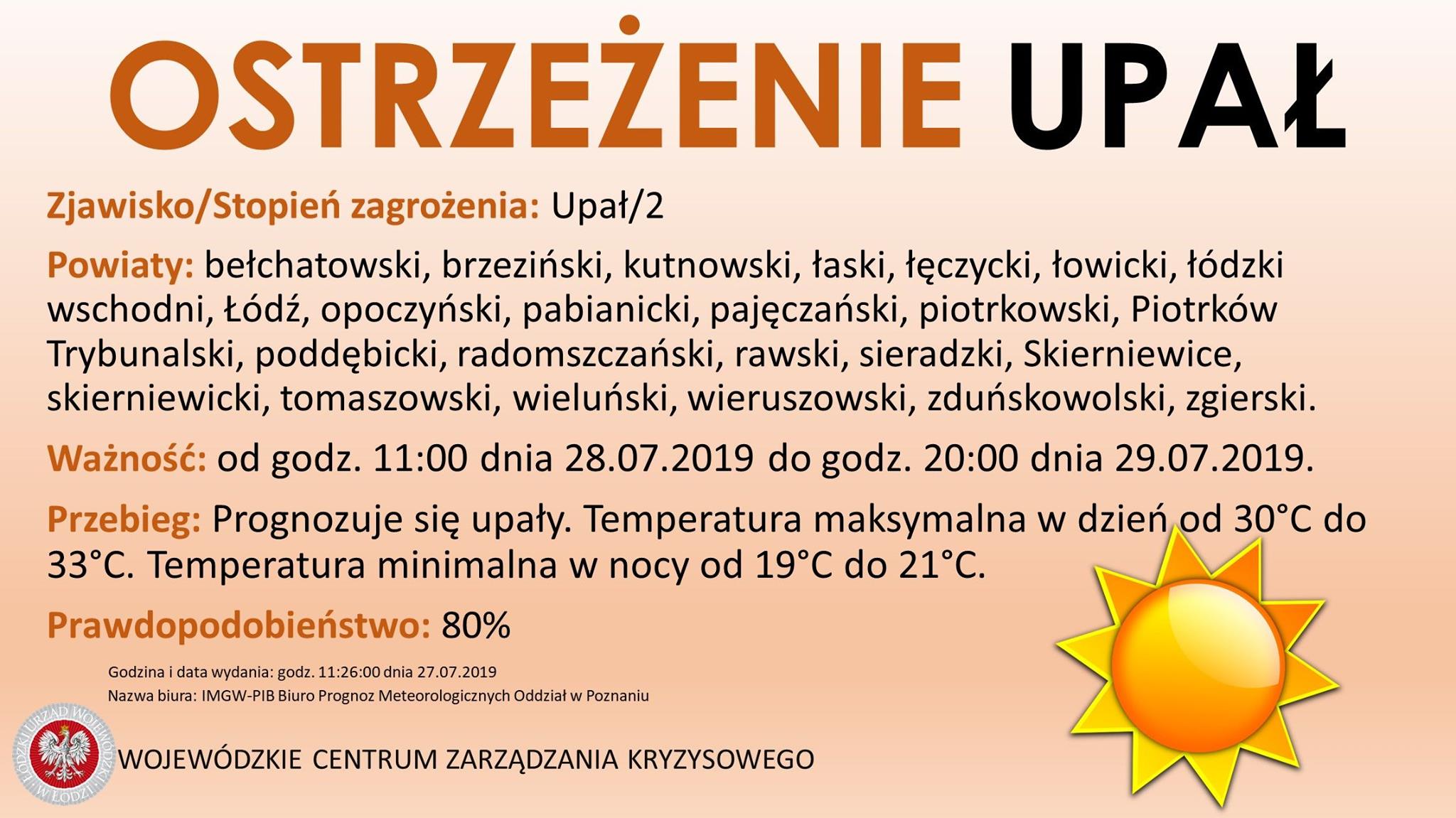 Ostrzeżenie meteorologiczne
 Zjawisko/Stopień zagrożenia: Upał/2
 Obszar: wojewó...
