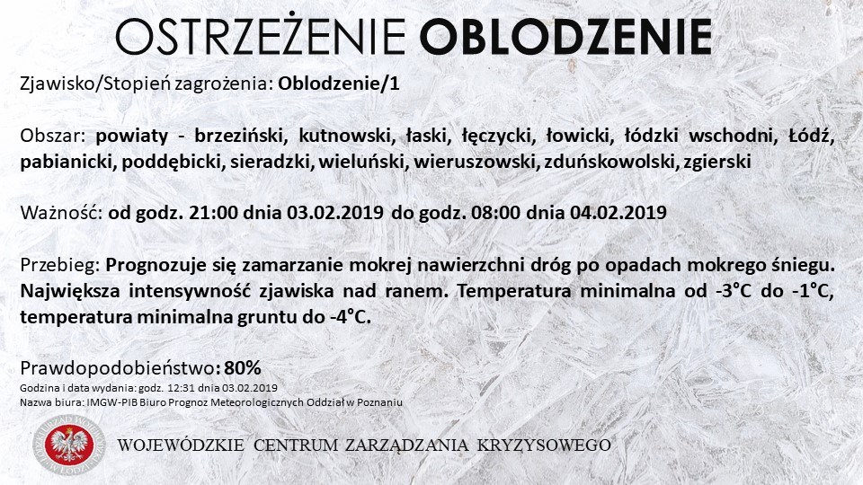 Ostrzeżenie meteorologiczne 
 Zjawisko/Stopień zagrożenia: Oblodzenie/1
 Obszar:...