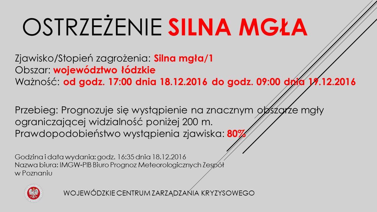 Numer Ostrzeżenia: 59
 Ważność: Od 2016-12-18 17:00 do 2016-12-19 09:00
 Obszar:...