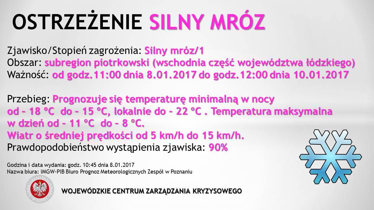 Numer ostrzeżenia: 5
 Ważność: Od 2017-01-08 11:00 do 2017-01-10 12:00
 Obszar: ...