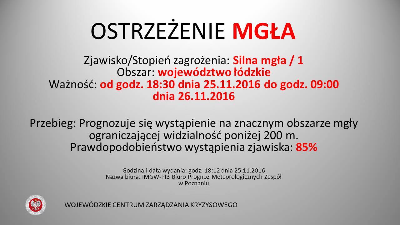 Numer ostrzeżenia: 53
 Ważność: Od 2016-11-25 18:30 do 2016-11-26 09:00
 Obszar:...