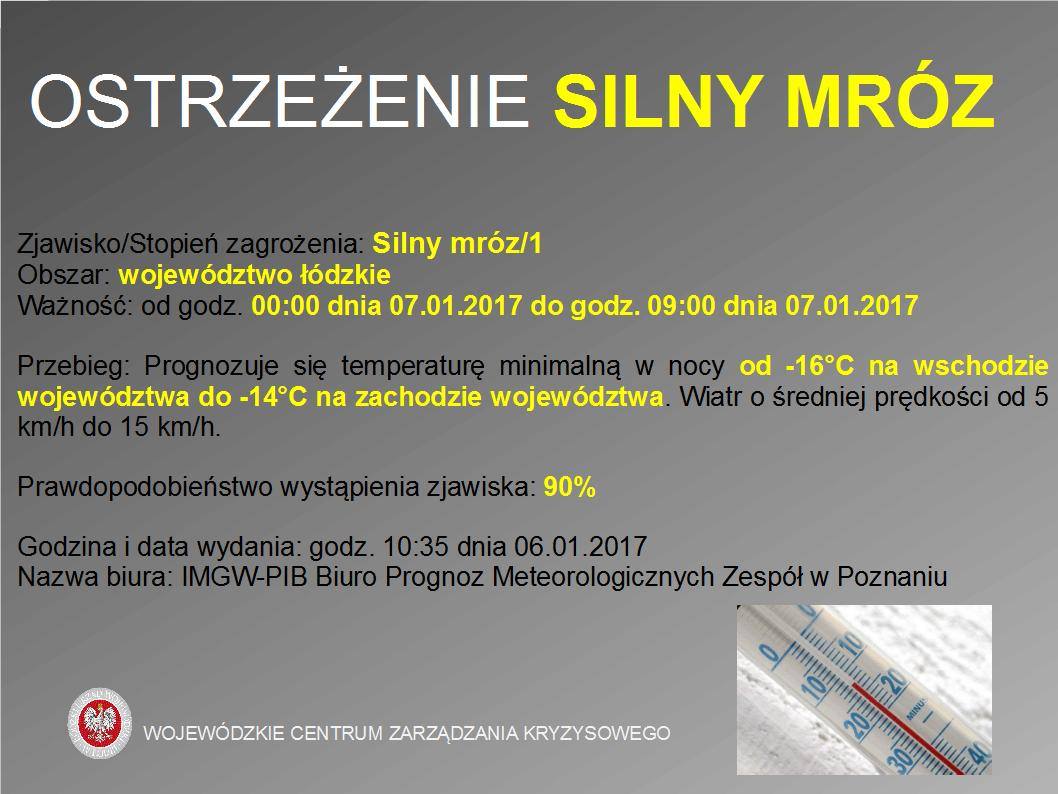 OSTRZEŻENIE Nr 3 
 Zjawisko/Stopień zagrożenia: Silny mróz/1
 Obszar: województw...