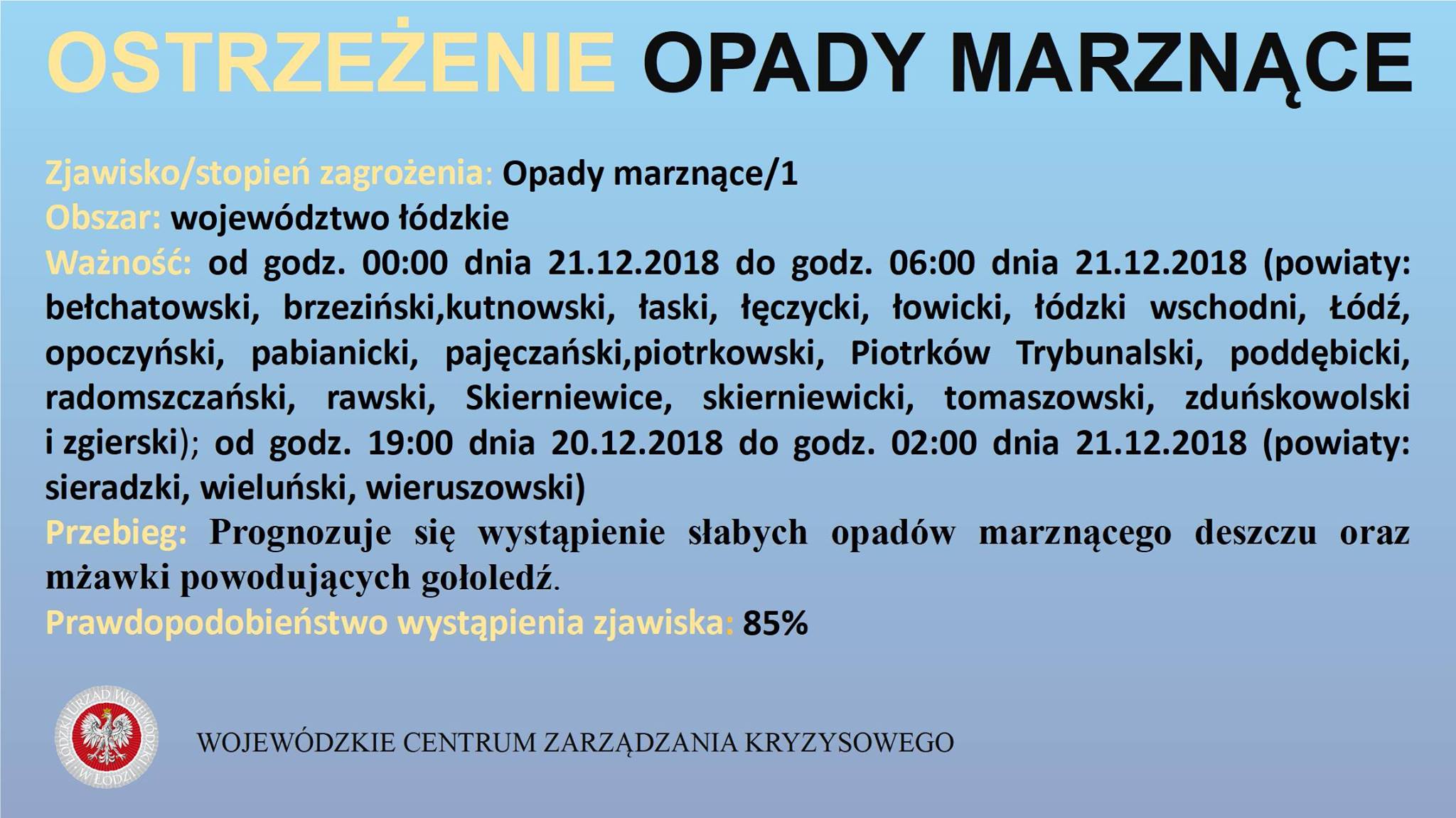 OSTRZEŻENIE: opady marznące
 Stopień zagrożenia: 1
 Obszar: woj. łódzkie
 Ważnoś...