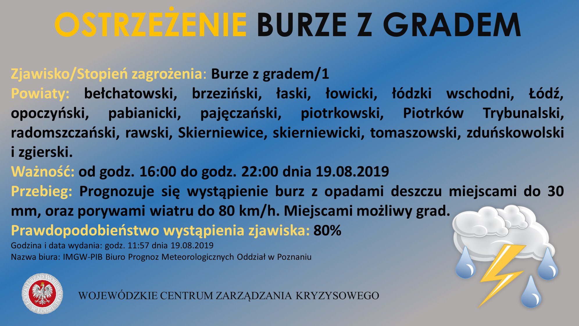 Ostrzeżenie meteorologiczne
 Zjawisko/Stopień zagrożenia: Burze z gradem/1
 Obsz...