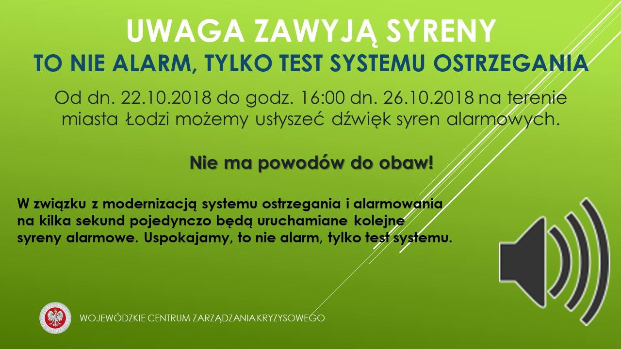 UWAGA ZAWYJĄ SYRENY
 Od dn. 22.10.2018 do godz. 16:00 dn. 26.10.2018 na terenie ...