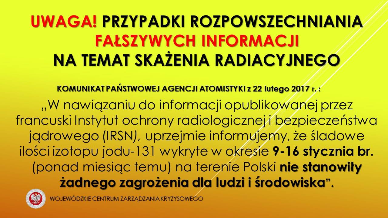 W związku z krążeniem esemesów dotyczących skażenia radiacyjnego, które miało po...