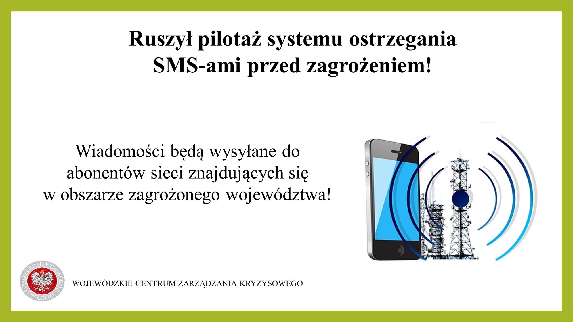 Wraz z wakacjami wystartował pilotaż systemu ostrzegania SMS-ami przed zagrożeni...