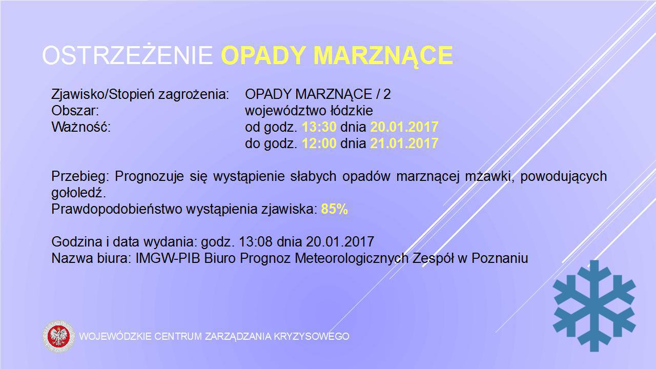 ZMIANA OSTRZEŻENIA Nr 8 wydanego dnia 19.01.2017 o godz. 13:12
 Zjawisko/Stopień...