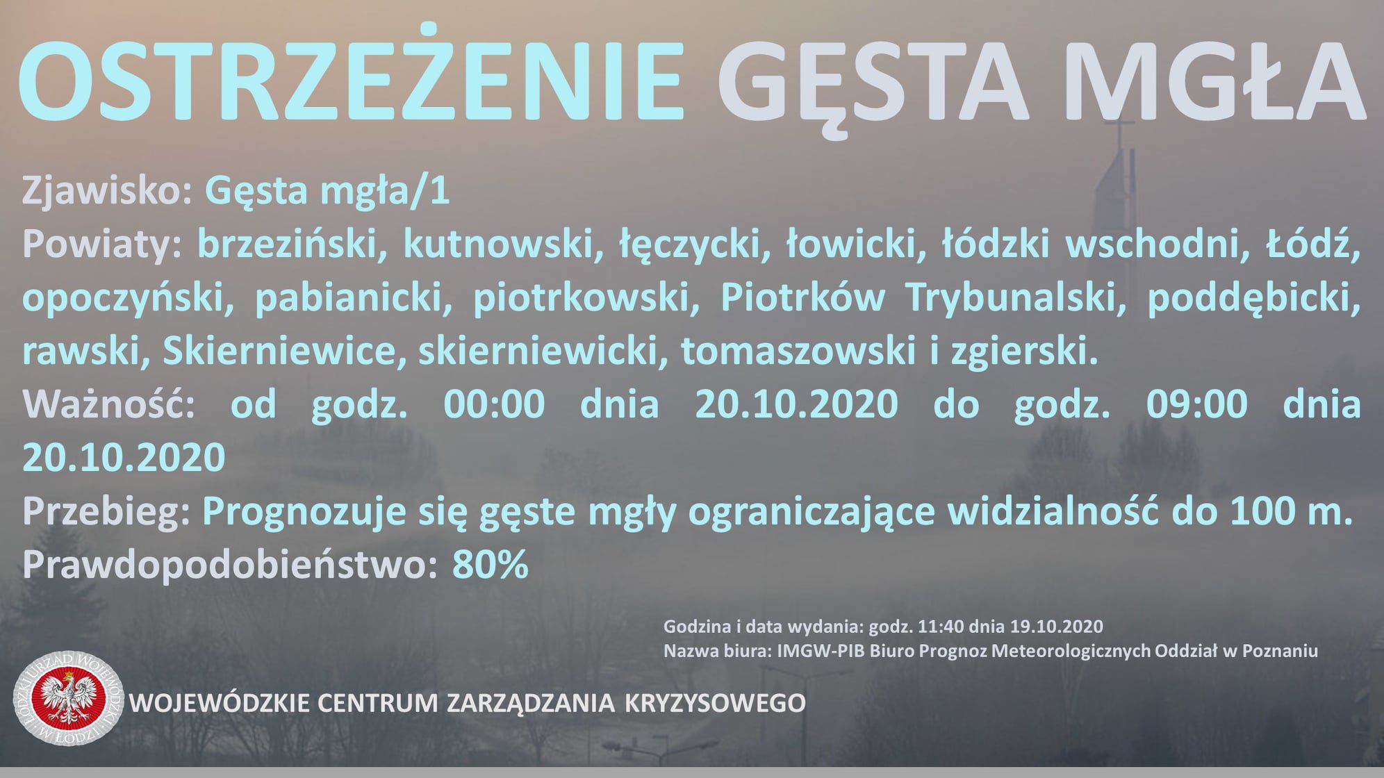 Ostrzeżenie meteorologiczne
 Zjawisko: Gęsta mgła/1
 Powiaty: brzeziński, kutnow...