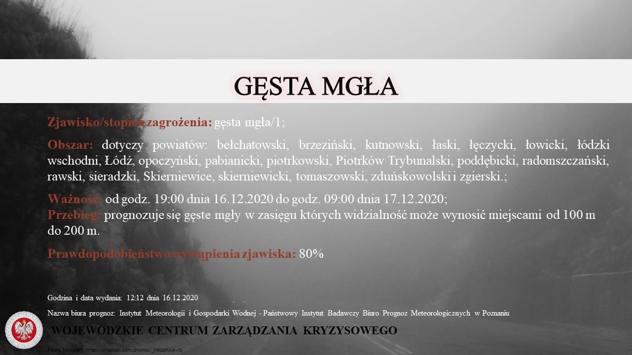 Ostrzeżenie meteorologiczne 
 Zjawisko/stopień zagrożenia: gęsta mgła/1;
 Obszar...