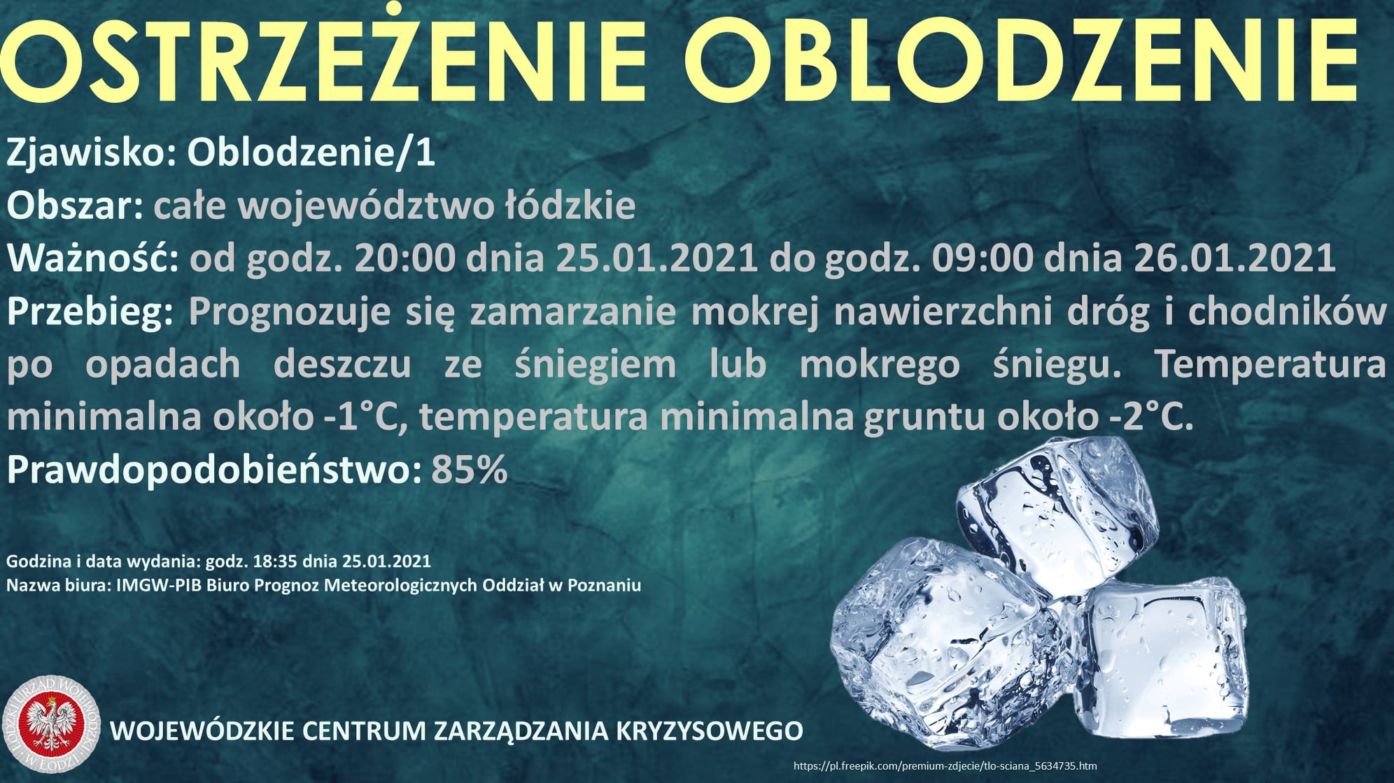 Ostrzeżenie meteorologiczne 
 Zjawisko: Oblodzenie/1
 Obszar: całe województwo ł...