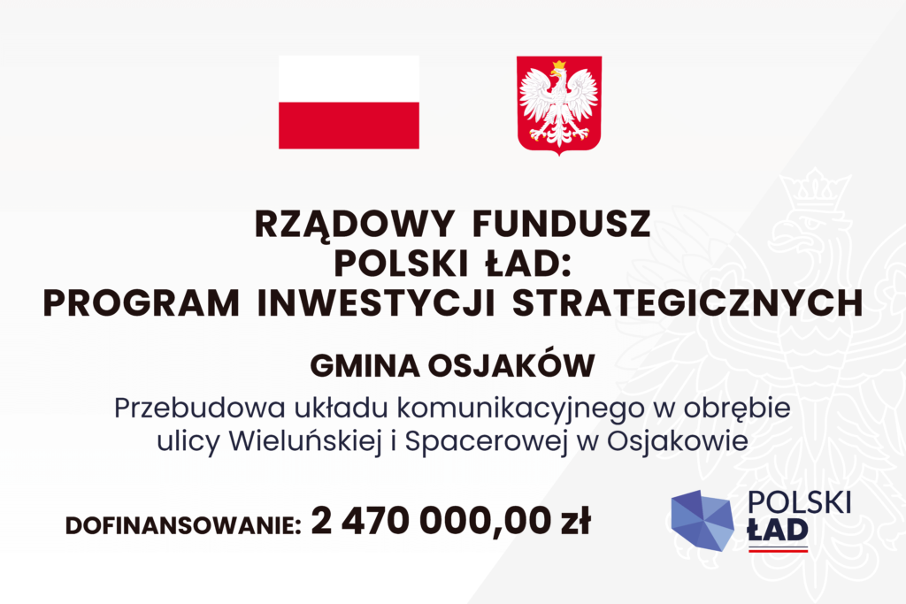 gmina osjakow tablica fundusze polski lad 180 x 120 1 1024x683 - Przebudowa układu komunikacyjnego w obrębie ulicy Wieluńskiej i Spacerowej w Osjakowie