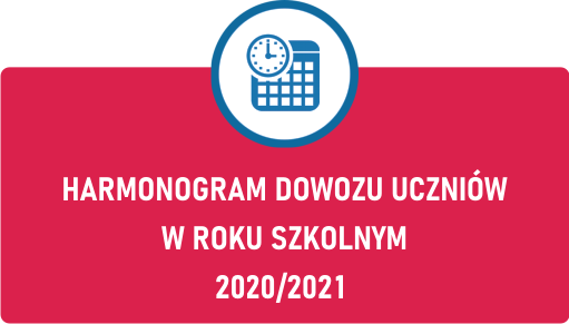 HARMONOGRAM DOWOZU UCZNIÓW W ROKU SZKOLNYM 2020/2021