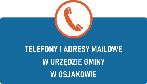 TELEFONY I ADRESY MAILOWE W URZĘDZIE GMINY W OSJAKOWIE - Strona główna